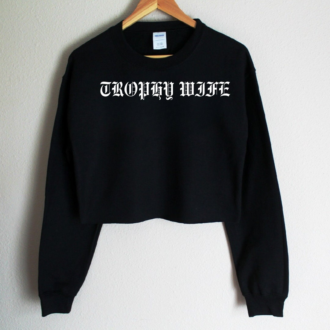 Trophy Wife Sweater