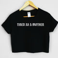 Tired as Mother Crop